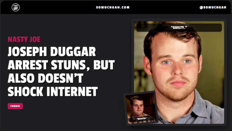 Joseph Duggar Arrest Stuns, But Also Doesn’t Shock Internet